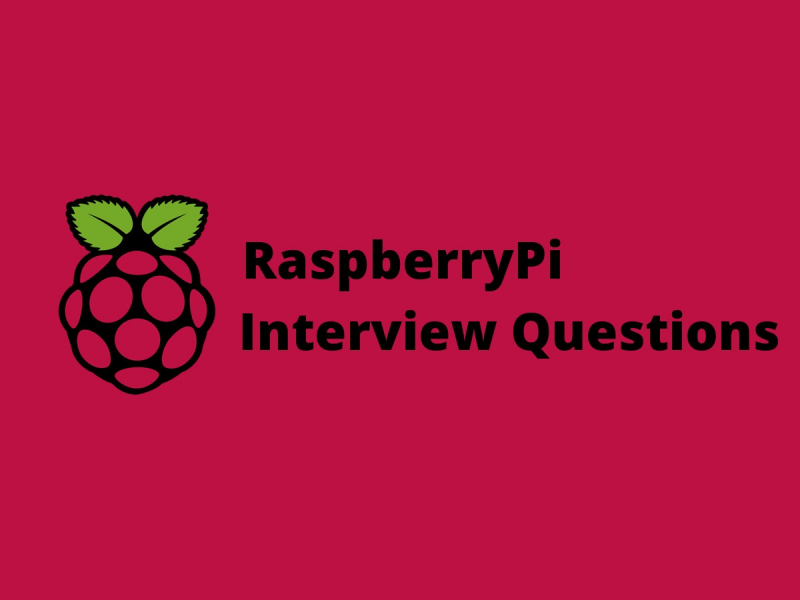 Raspberry Pi Interview Questions